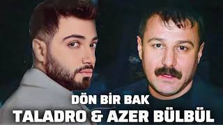 Azer Bülbül & Taladro - Ama Yine Dön Bir Bak (2025) Resimi