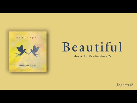 Bazzi - Beautiful ft. Camila Cabell (Lyrics)