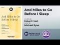 And Miles To Go Before I Sleep SATB Michael Ryan mp3
