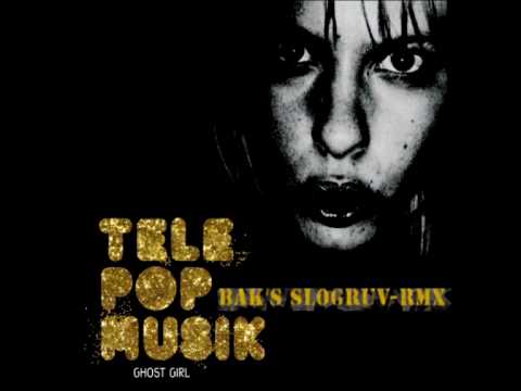 Telepopmusik - Ghost Girl (Bak slogruv-rmx)