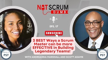 3 BEST Ways a Scrum Master can be more Effective in Building High Performing Teams