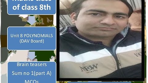 class 8th/DAV maths/unit 8th/#polynomials/brain teasers/sum no 1 (A) MCQ/#goldy narang/part 8