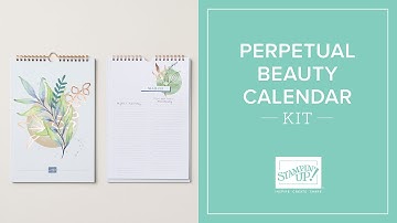 How To Make a Personalized Handmade Calendar | Perpetual Beauty Calendar Kit by Stampin
