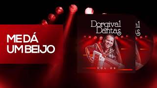 Dorgival Dantas – Me Dá um Beijo [Baú do Dorgival Vol. 03]