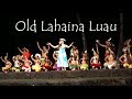 Old Lahaina Luau - Best Luau in Maui - Complete Show