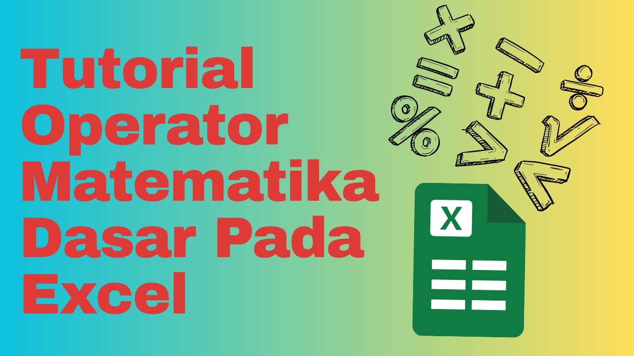Operator Matematika Dasar pada Excel - YouTube