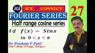 Half range Fourier cosine series of sinx in (0, π) || 18mat31 || Dr Prashant Patil