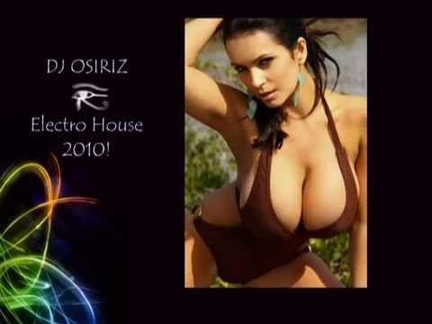 Electro House 2010 - Dj Osiriz - YouTube
