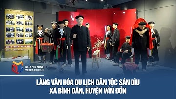 Làng Văn hóa - Du lịch dân tộc Sán Dìu xã Bình Dân, huyện Vân Đồn