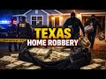 Millions in Cash Found After Shocking Texas Home Robbery