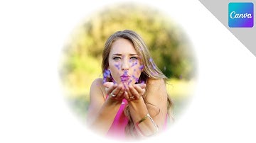 Solid colored vignette | Photo inside circle with soft edges | CANVA TUTORIAL