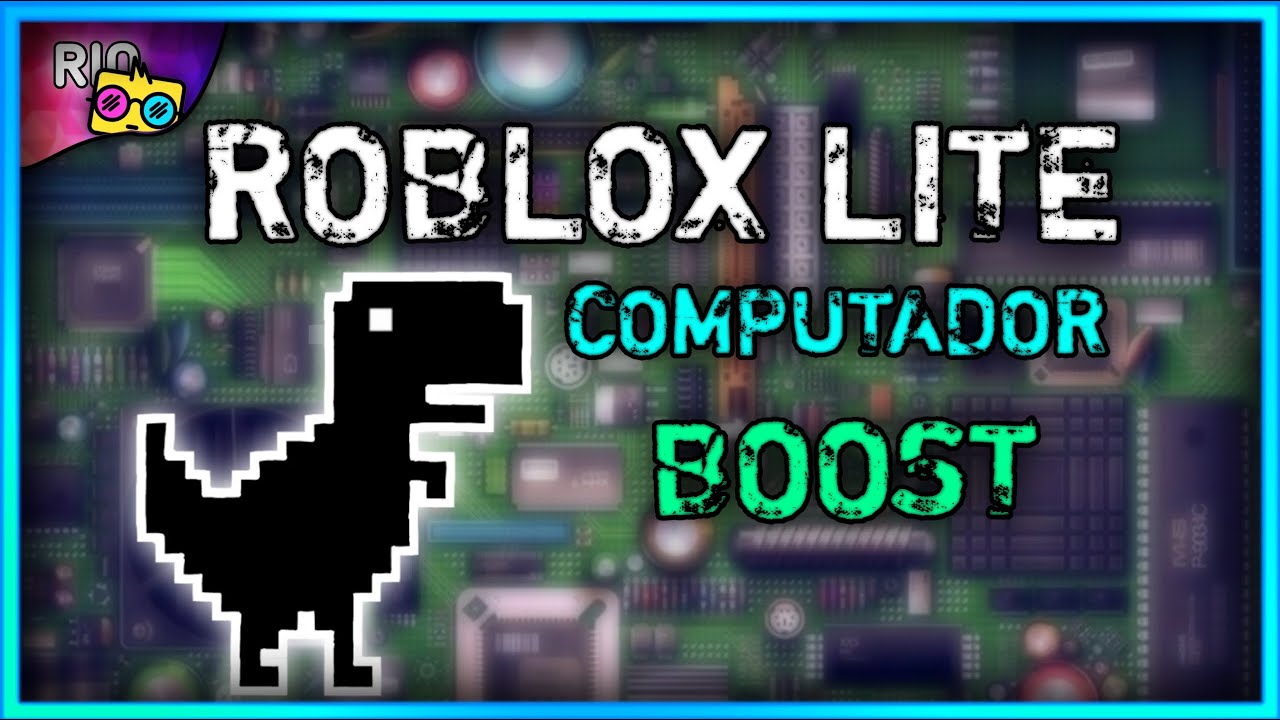 ROBLOX LITE] ❤️ NOVA!!! ATUALIZAÇÃO DO ROBLOX LITE PC FRACO 2023