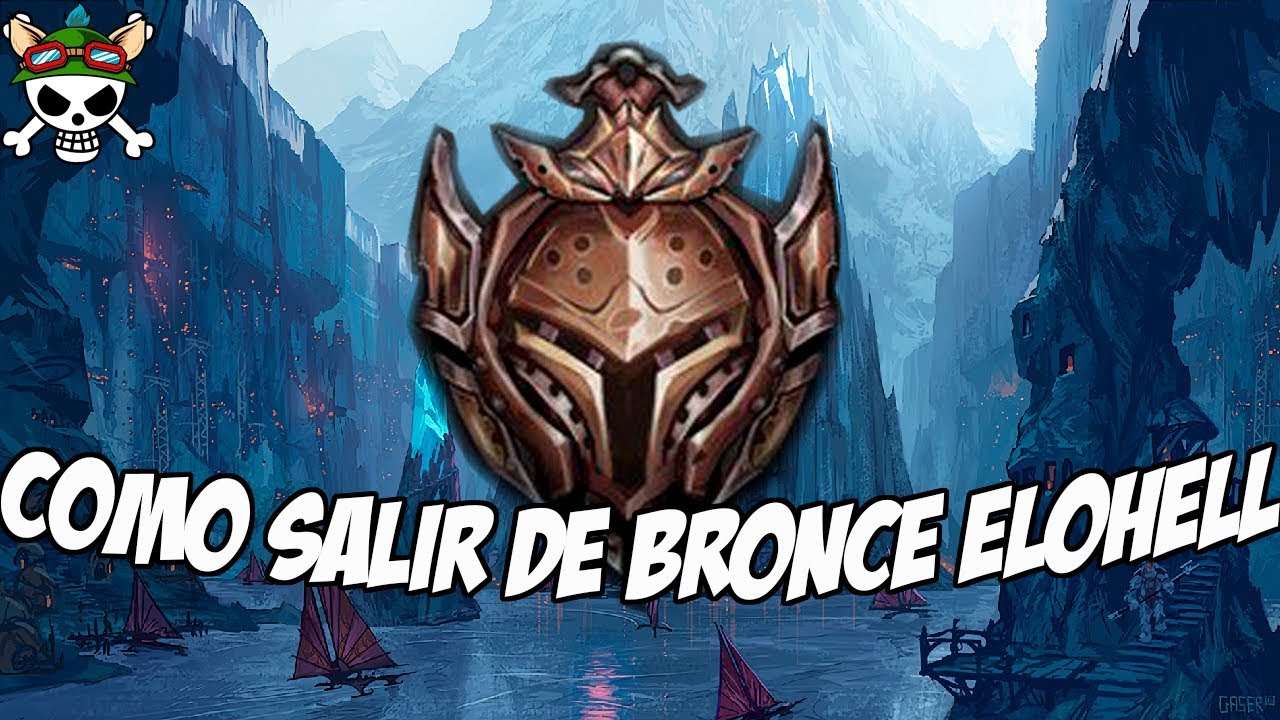 🥉 Como SALIR de BRONCE (Funciona... ) | League of Legends - YouTube