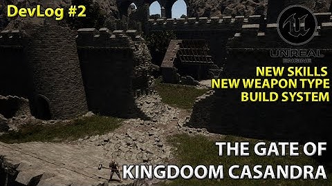 Build System New Weapon, Skills and The Gate of Casandra / DevLog #2 of my own Diablo Like ARPG Game