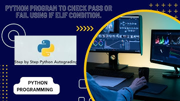 "Creating a Python Grading Program: A Step-by-Step Guide"