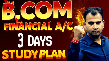 Financial account 3 days study plan | Bcom hons/prog | how to study financial account for 90+ marks