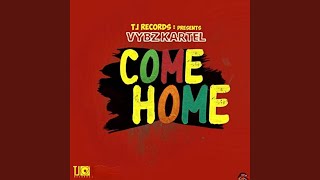 Video thumbnail of "Vybz Kartel - Come Home"