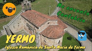 EL ROMÁNICO EN CANTABRIA – IGLESIA SANTA MARÍA DE YERMO – CARTES - CANTABRIA 4K