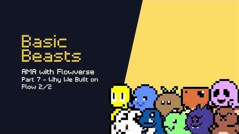Why We Built on Flow Blockchain 2/2 - AMA pt. 7
