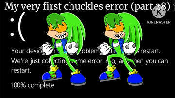 My very first chuckles error (Part 28)