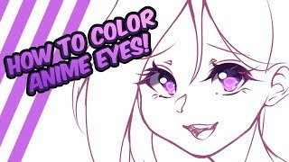 [TUTORIAL] How To Color Anime Eyes!