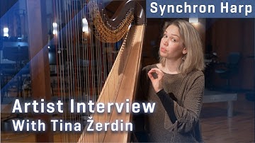 Synchron Harp: Interview with harpist Tina Žerdin