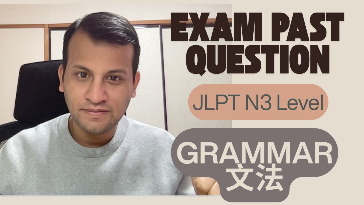 JLPT　N3 Grammar full set past question