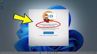 the app you're trying to install isn't a microsoft verified app in windows 11 - how to fix ✔️