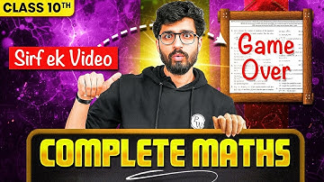 Class 10 Boards - COMPLETE MATHS in 1 Video || All 14 Chapters ☠️ || Babua Sir || Alakh Pandey