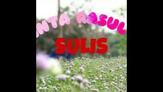 CINTA RASUL 4 - SULIS - YA ARHAMAR ROHIMIEN