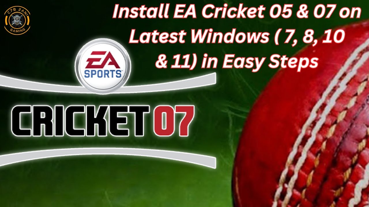 How to Install EA Cricket 05  EA Cricket 07 on Windows 7 Windows 8 Windows 10  Windows 11