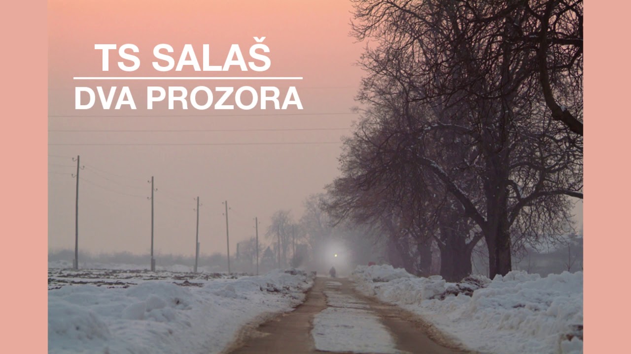 TS SALAŠ - Dva prozora (OFFICIAL AUDIO)