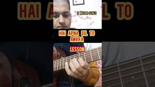 Hai Apna Dil to Awara । Guitar Lesson