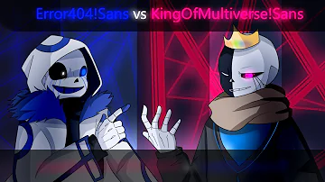 Error404!Sans vs KingOfMultiverse!Sans (Animation)