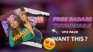 Free Badass Thumbnail - EFX PACK for (simp edits// Alight motion) Vfx Pack #alightmotion