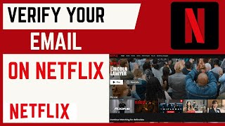 How To Verify Your Email On Netflix