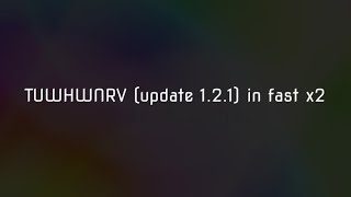 TUWHWNRV By TheLogoEditer640 (update 1.2.1) in fast x2