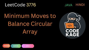 LeetCode 3776 | Minimum Moves to Balance Circular Array | Greedy + Distance Based Approach (Java)