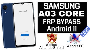 Samsung A03 Core FRP Bypass Android 11 Without Alliance Shield | Without Pc 2022