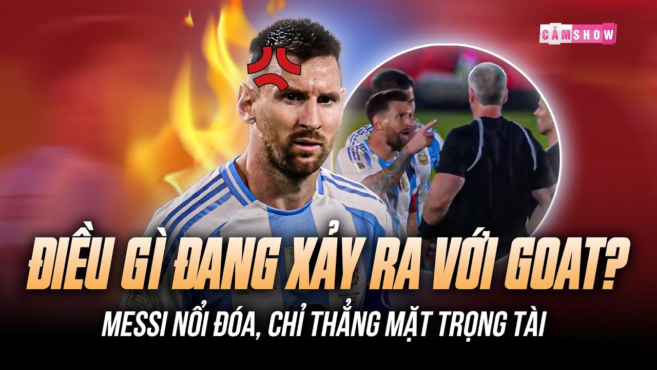 MESSI NỔI ĐÓA, CHỈ THẲNG MẶT TRỌNG TÀI | ĐIỀU GÌ KHIẾN GOAT PHẢI 'XÙ LÔNG'?