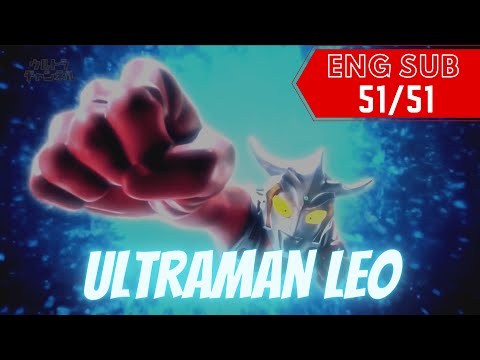 ULTRAMAN LEO ENGLISH SUB 51 51 HD TUKOZ COM 