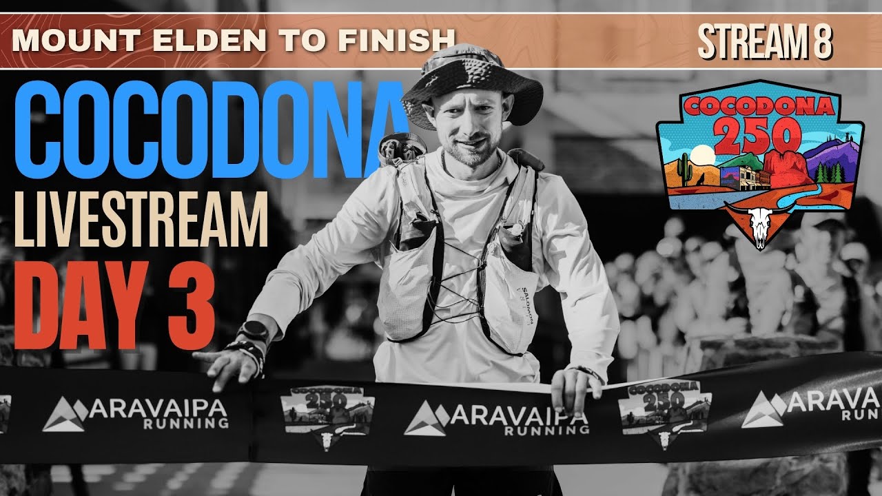 2025 Cocodona 250 LIVE Day 3 | Mount Elden to Finish | Stream 8