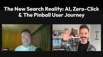 Rand Fishkin On The New Search Reality: AI, Zero-Click & The Pinball User Journey