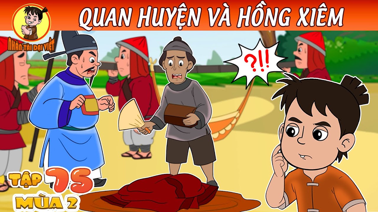 QUAN HUYỆN VÀ HỒNG XIÊM  | Nhân Tài Đại Việt - Phim hoạt hình  | Trạng Nhí