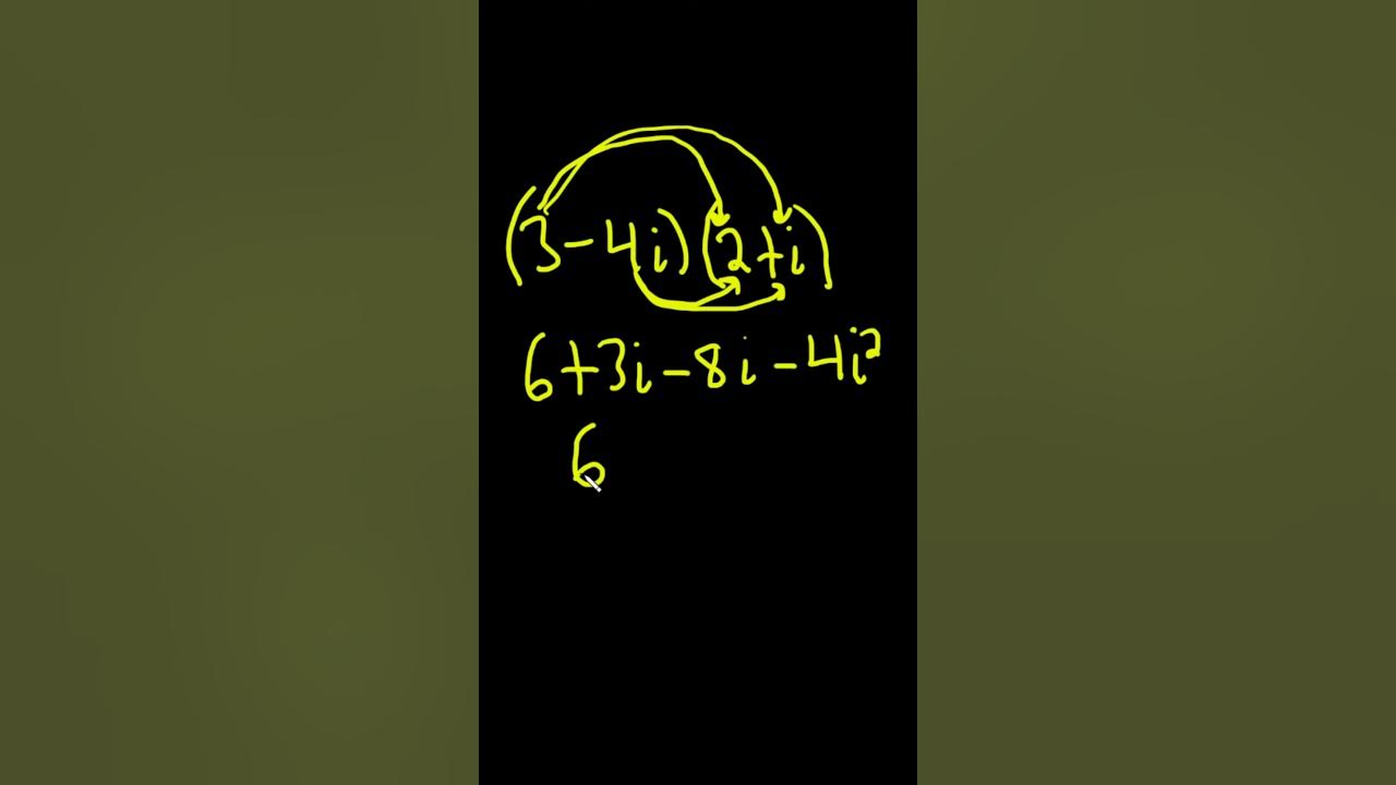 How to multiply complex numbers example with 3 4i 2 i shorts 