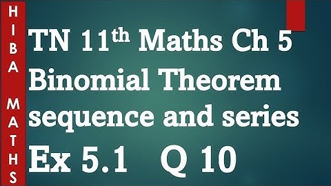 11th maths chapter 5 binomial theorem sequence and series exercise 5.1 question 10 tn syllabus