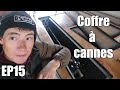 Fabrication du coffre  canne  ep15