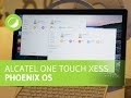 Phoenix os et la tablette xess  lalternative  remix os