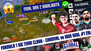 ESL SOUL #1, Goblin 1v4,  Formula 1 Six Teams clash 😱 Carnival vs SouL Day 2 Highlight