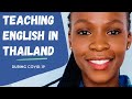 TEACHING ENGLISH IN THAILAND DURING COVID-19 | Costs | Process | Tips | South African YouTuber